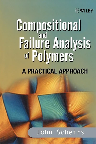 Compositional and Failure Analysis of Polymers: A Practical Approach