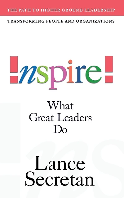 Inspire! What Great Leaders Do