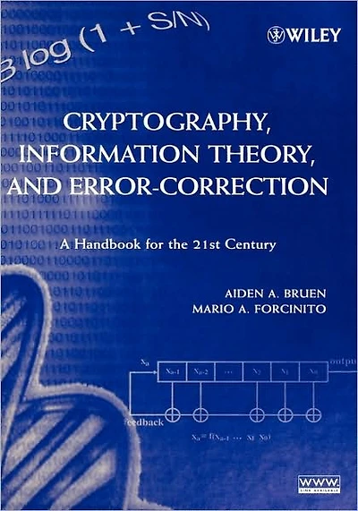 Cryptography, Information Theory, and Error-Correction: A Handbook for the 21st Century