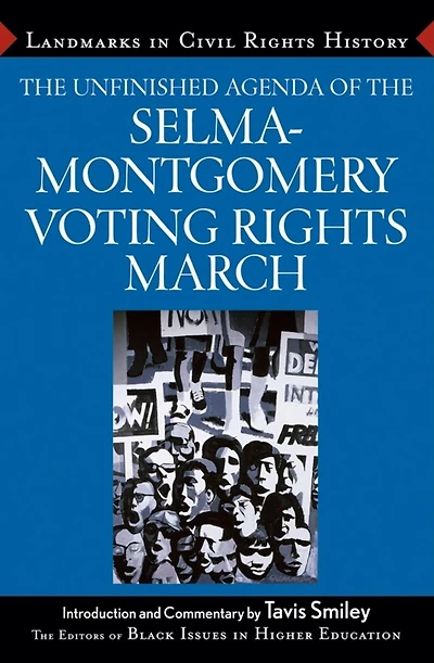 The Unfinished Agenda of the Selma-Montgomery Voting Rights March