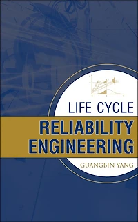 Life Cycle Reliability Engineering