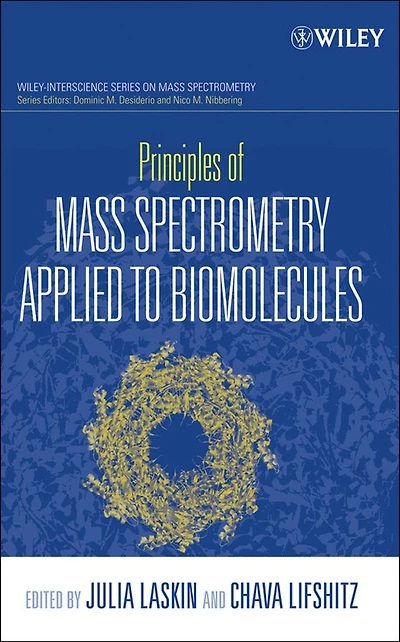 Principles of Mass Spectrometry Applied to Biomolecules