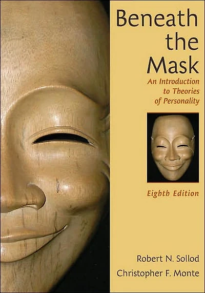 Beneath the Mask: An Introduction to Theories of Personality
