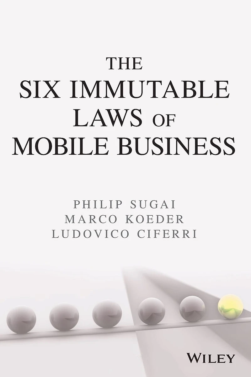 The Six Immutable Laws of Mobile Business