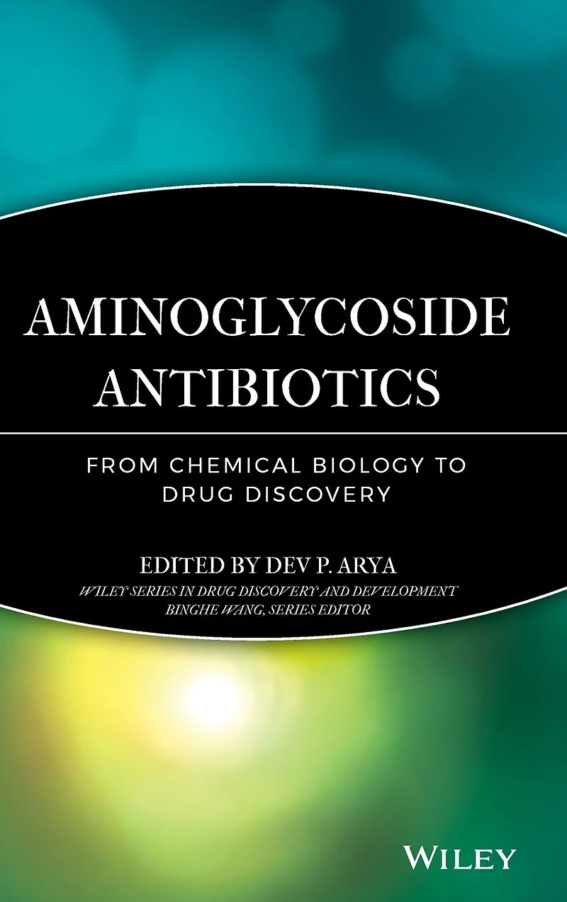 Aminoglycoside Antibiotics: From Chemical Biology to Drug Discovery