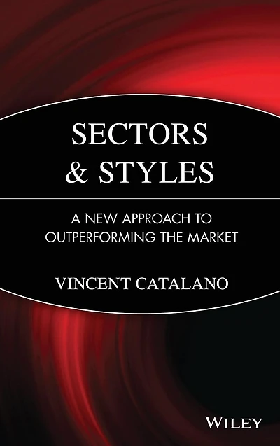 Sectors and Styles: A New Approach to Outperforming the Market