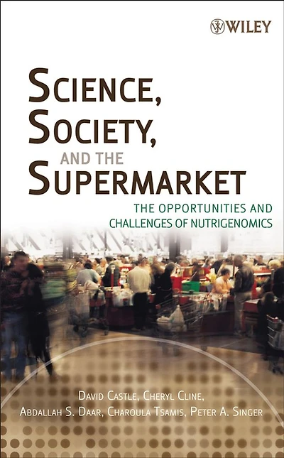 Science, Society, and the Supermarket: The Opportunities and Challenges of Nutrigenomics