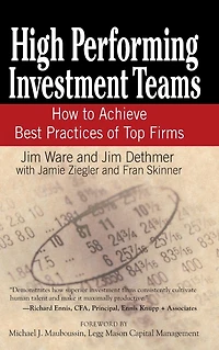 High Performing Investment Teams: How to Achieve Best Practices of Top Firms
