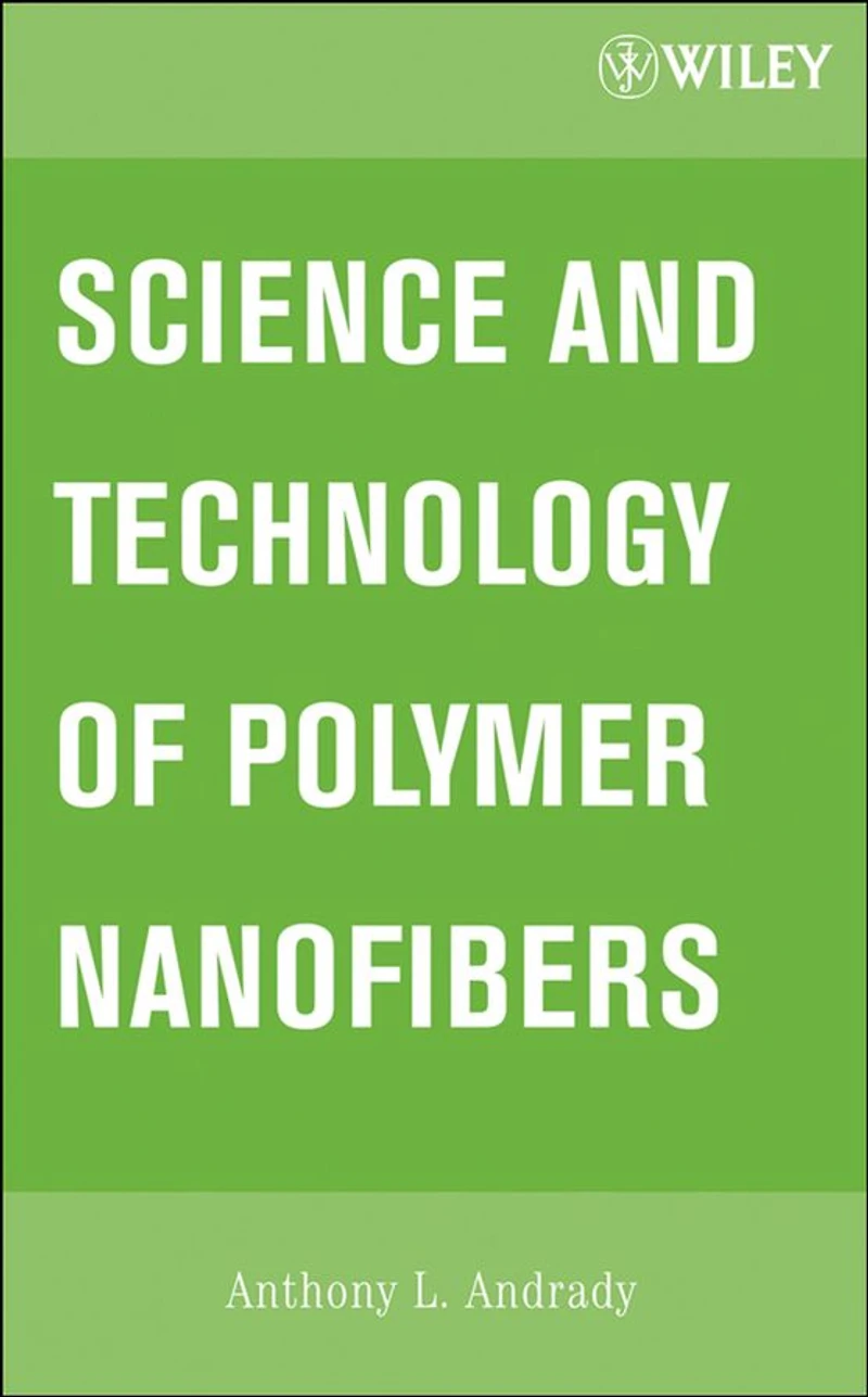 Science and Technology of Polymer Nanofibers