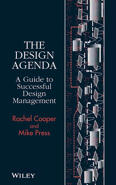 The Design Agenda: A Guide to Successful Design Management