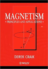 Magnetism: Principles and Applications