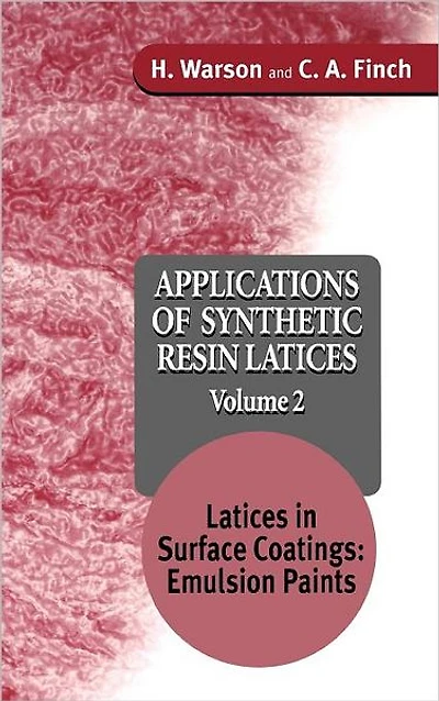 Applications of Synthetic Resin Latices, Latices in Surface Coatings - Emulsion Paints