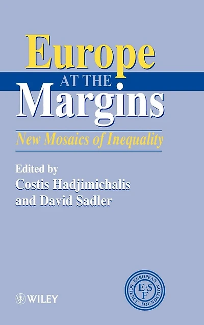 Europe at the Margins: New Mosaics of Inequality