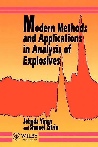 Modern Methods and Applications in Analysis of Explosives