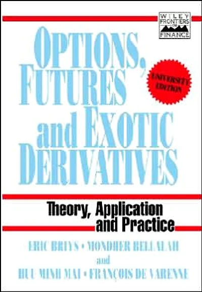 Options, Futures and Exotic Derivatives