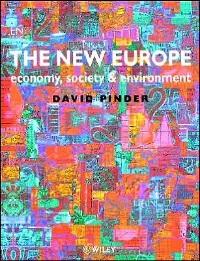 The New Europe: Economy, Society and Environment