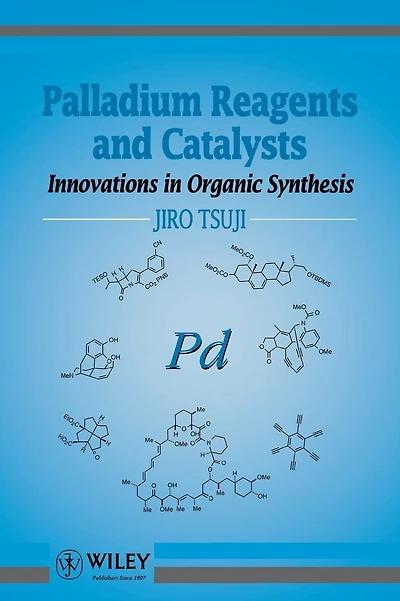 Palladium Reagents and Catalysts: Innovations in Organic Synthesis