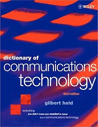 Dictionary of Communications Technology: Terms, Definitions and Abbreviations