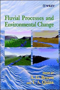 Fluvial Processes and Environmental Change