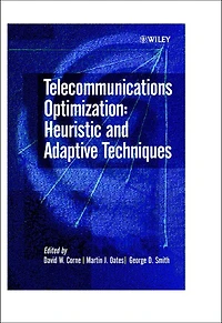 Telecommunications Optimization: Heuristic and Adaptive Techniques