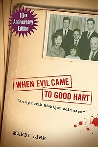 When Evil Came to Good Hart, 10th Anniversary Edition