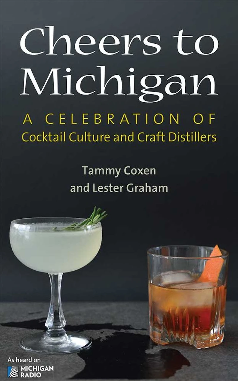 Cheers to Michigan: A Celebration of Cocktail Culture and Craft Distillers