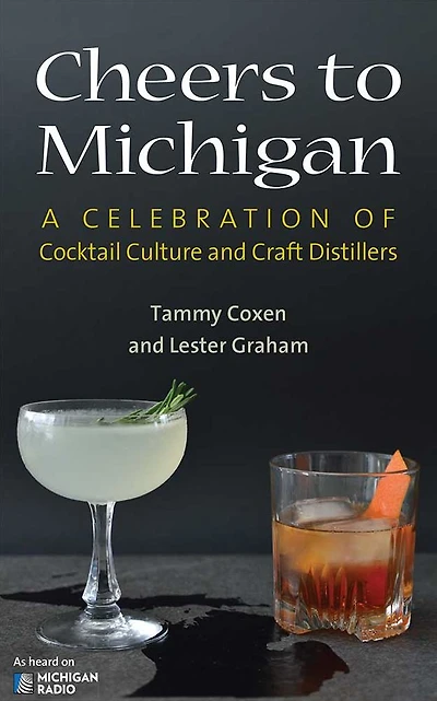 Cheers to Michigan: A Celebration of Cocktail Culture and Craft Distillers