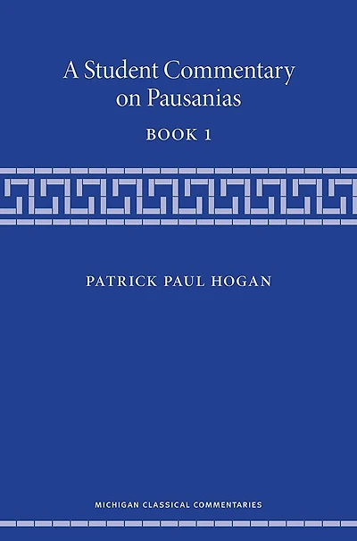 A Student Commentary on Pausanias Book 1