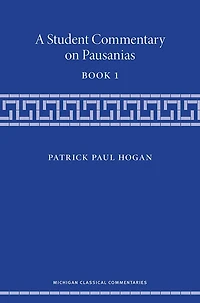 A Student Commentary on Pausanias Book 1