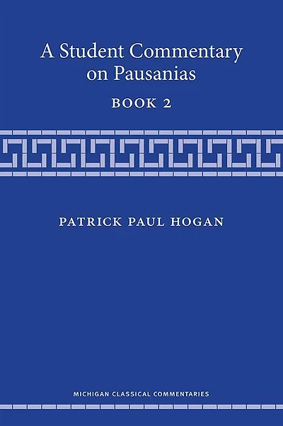 A Student Commentary on Pausanias Book 2