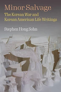 Minor Salvage: The Korean War and American Life Writings