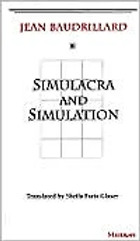Simulacra and Simulation