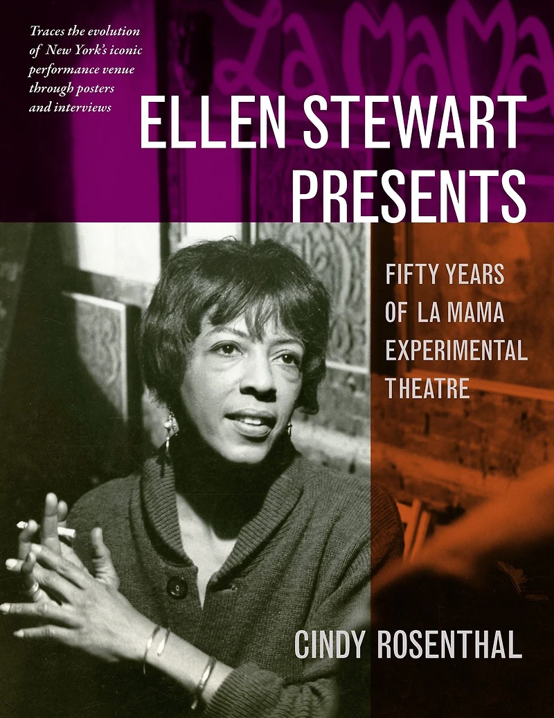Ellen Stewart Presents: Fifty Years of La MaMa Experimental Theatre