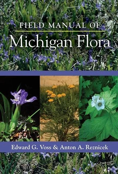 Field Manual of Michigan Flora