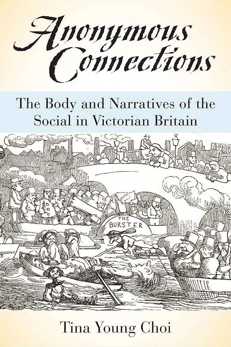 Anonymous Connections: the Body and Narratives of Social Victorian Britain