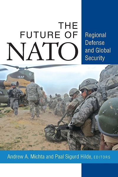 The Future of NATO: Regional Defense and Global Security