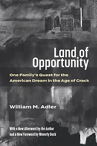 Land of Opportunity: One Family's Quest for the American Dream Age Crack