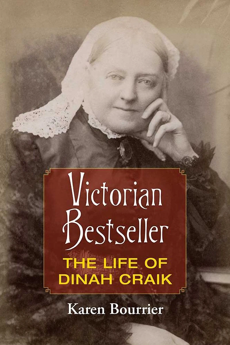 Victorian Bestseller: The Life of Dinah Craik
