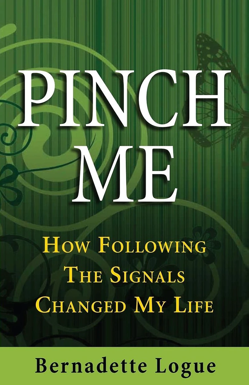 Pinch Me: How Following The Signals Changed My Life