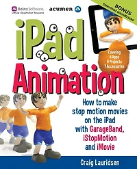 iPad Animation: - how to make stop motion movies on the iPad