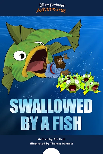 Swallowed by a Fish: the adventures of Jonah and big fish