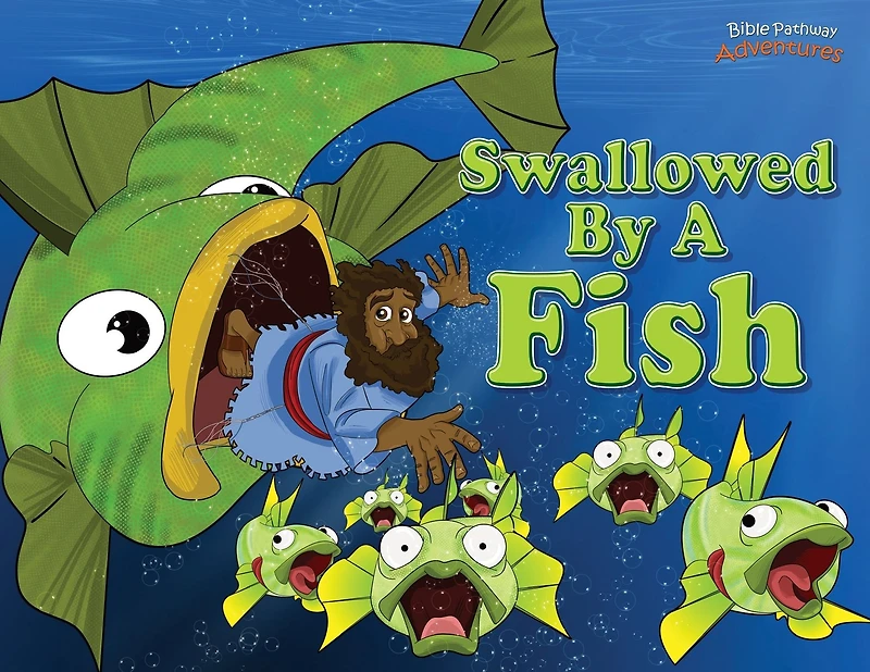 Swallowed by a Fish: the adventures of Jonah and big fish
