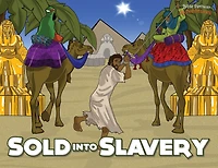 Sold into Slavery: The story of Joseph