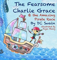 the Fearsome Charlie Grace and Amazing Pirate Race
