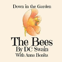 the Bees: Down Garden