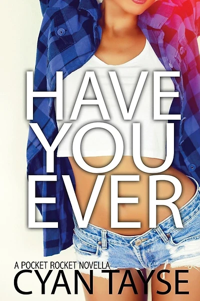 Have you Ever...?
