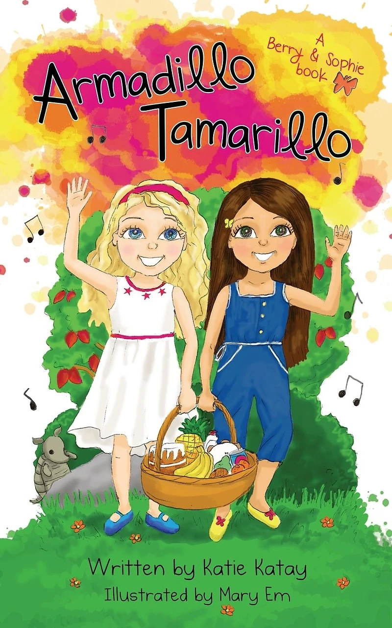 Armadillo Tamarillo: A Berry and Sophie book