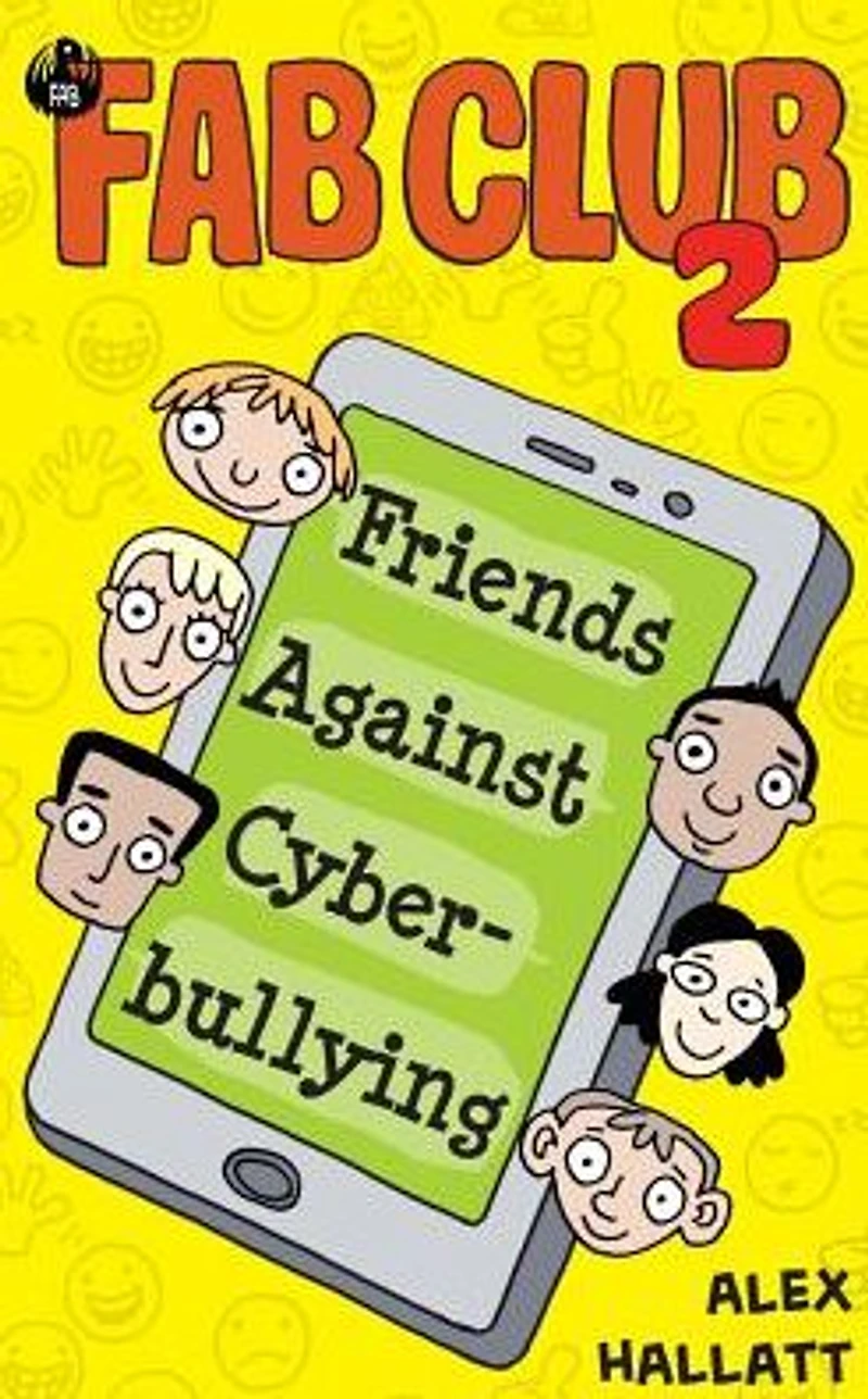 FAB Club 2 - Friends Against Cyberbullying