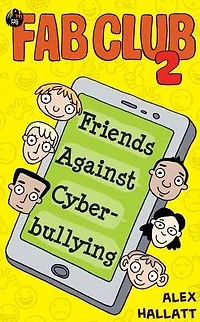 FAB Club 2 - Friends Against Cyberbullying