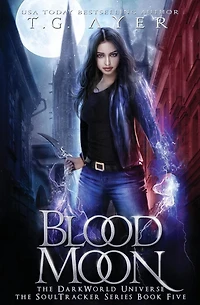 Blood Moon: A SoulTracker Novel #5: A DarkWorld Series